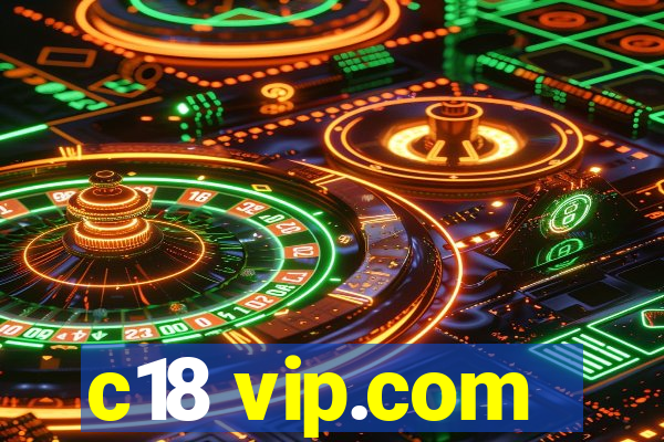 c18 vip.com